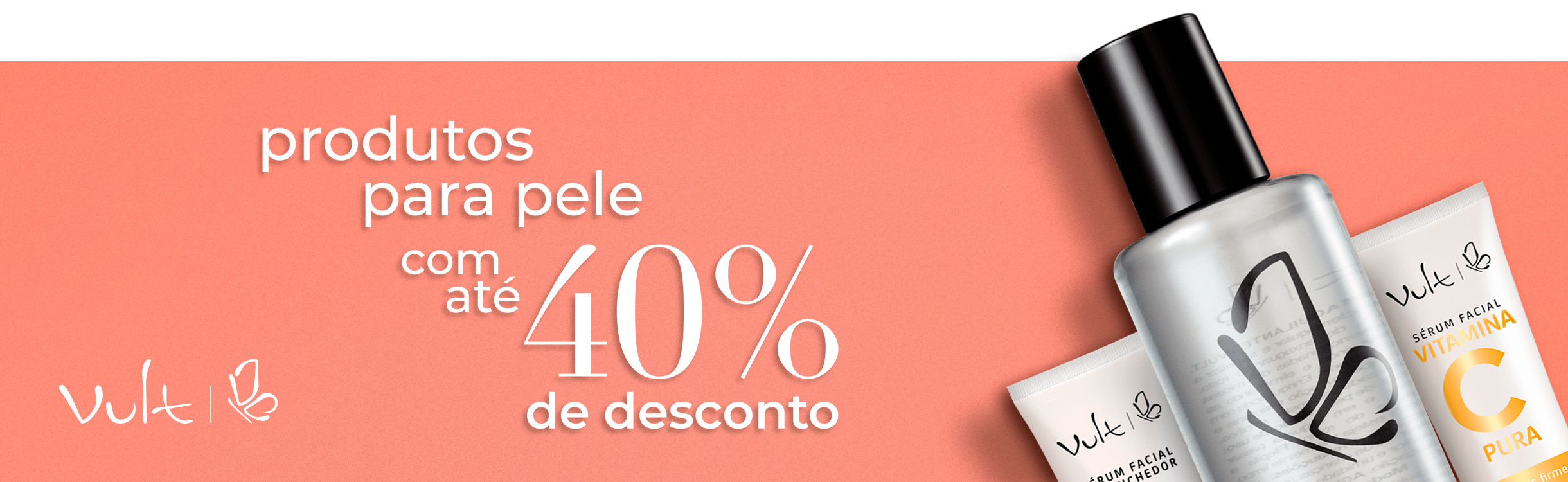 Produtos para Pele com até 40%OFF