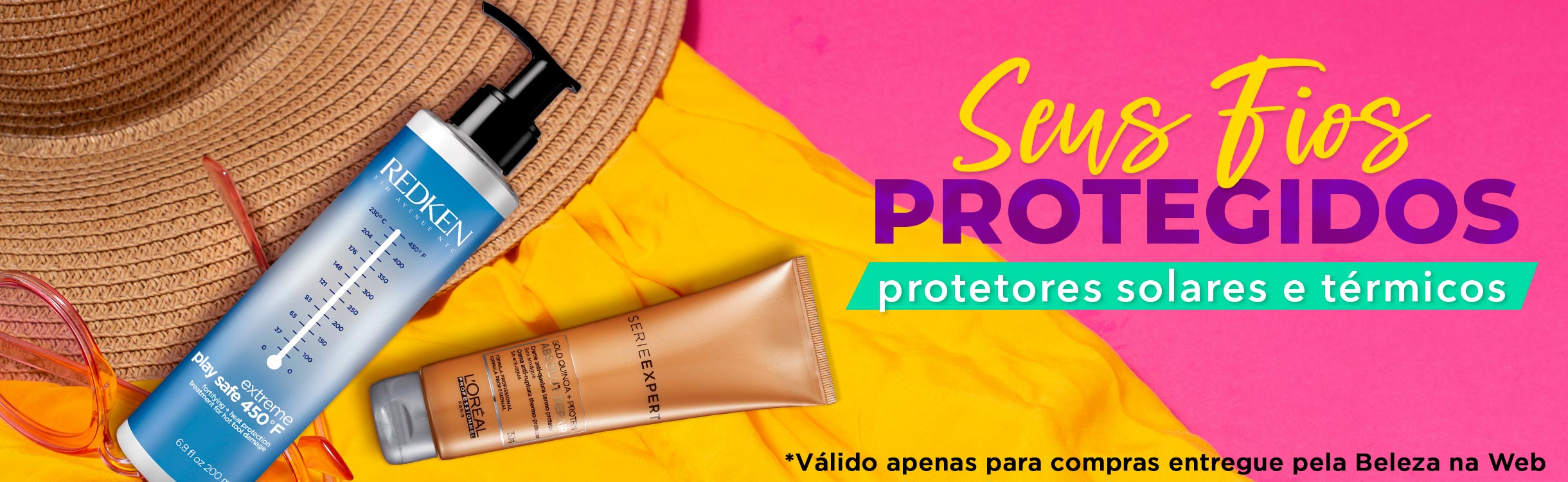 Seus Fios Protegidos no Verão | Protetores Solar e Térmicos