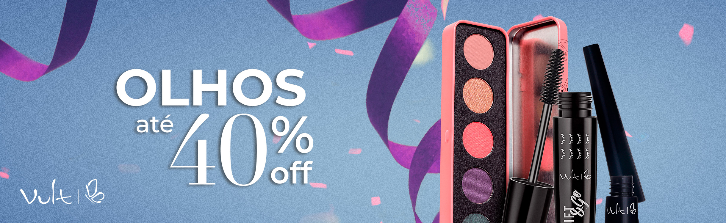 Produtos para os Olhos com até 40%OFF