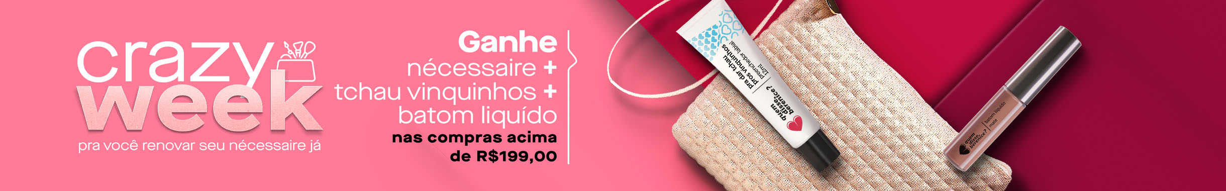 Promoção Especial - Ganhe Brinde nas compras acima de R$199