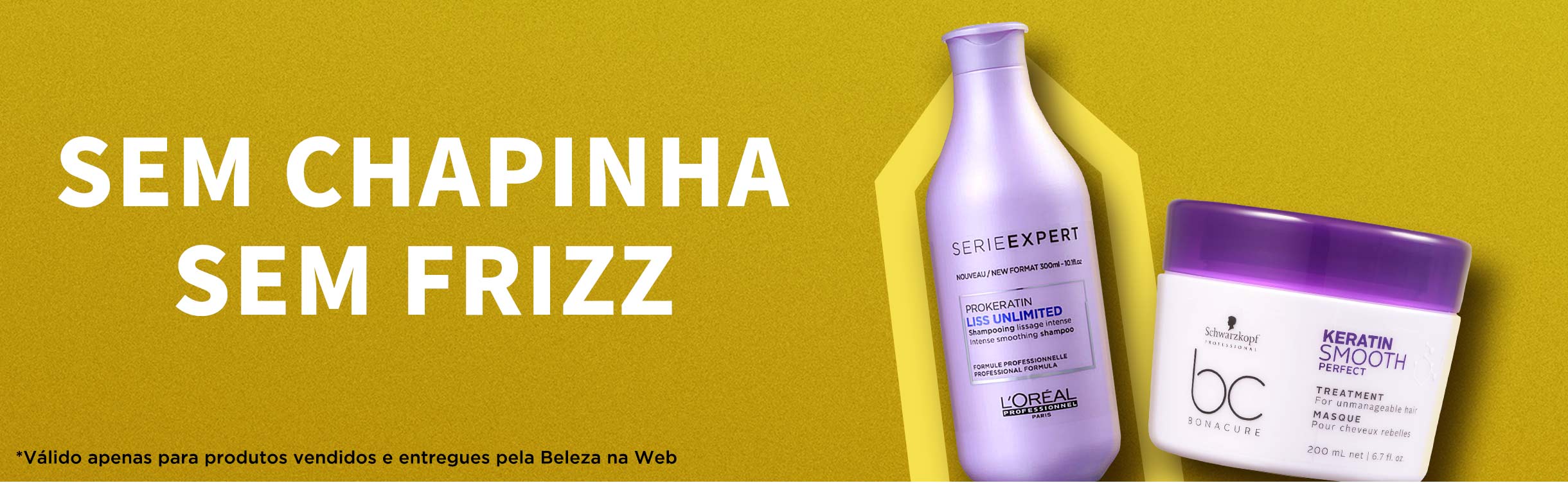 Sem Chapinha / Sem Frizz