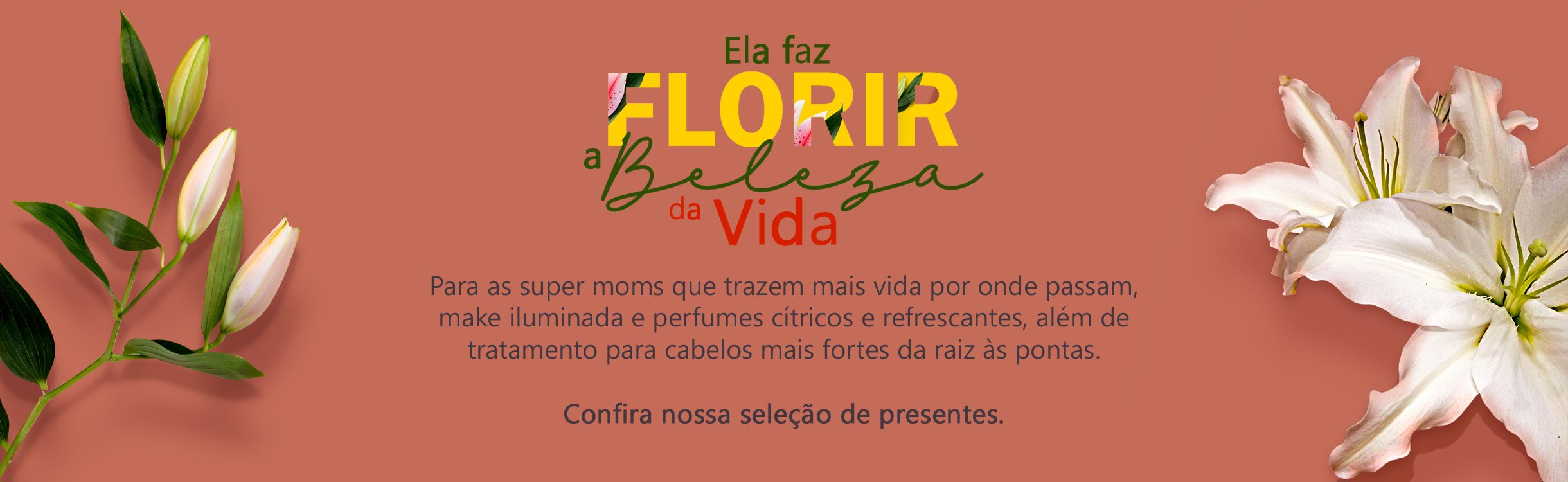 Ela Faz Florir a Beleza da Vida