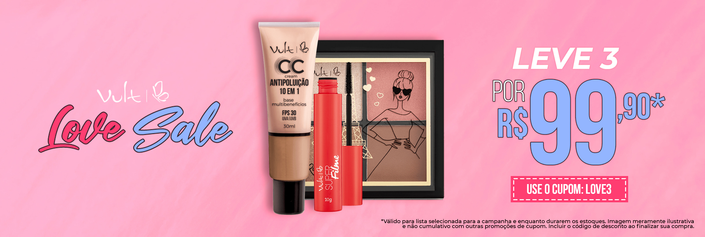 Leve 3 por apenas R$99,90