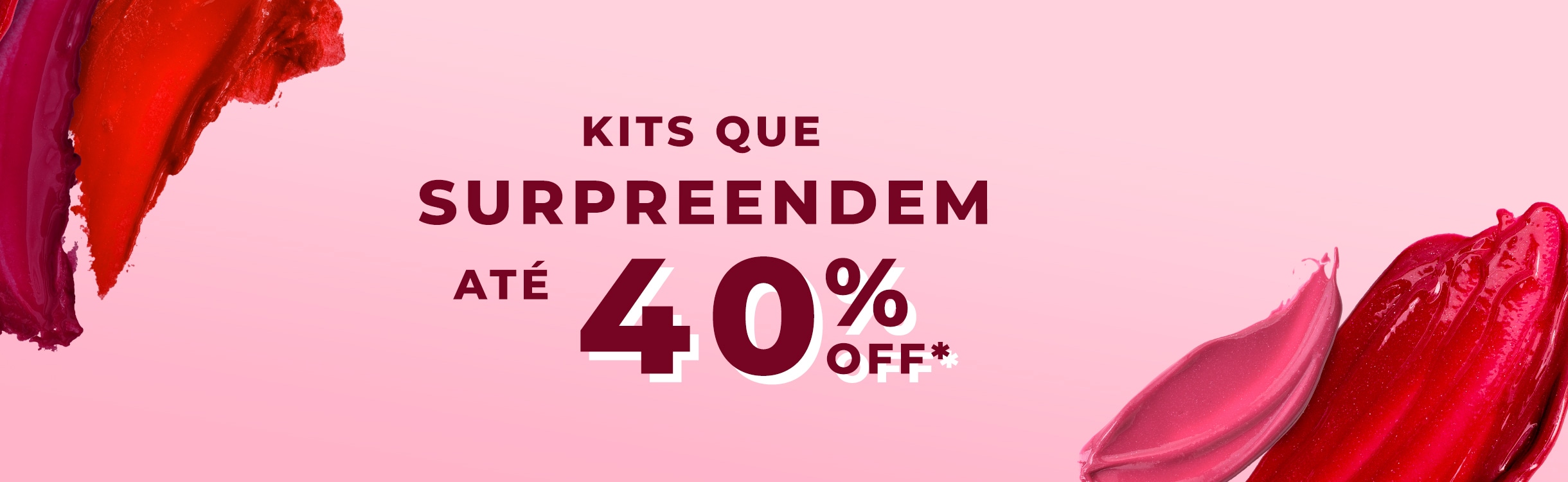 Kits com até 40%OFF