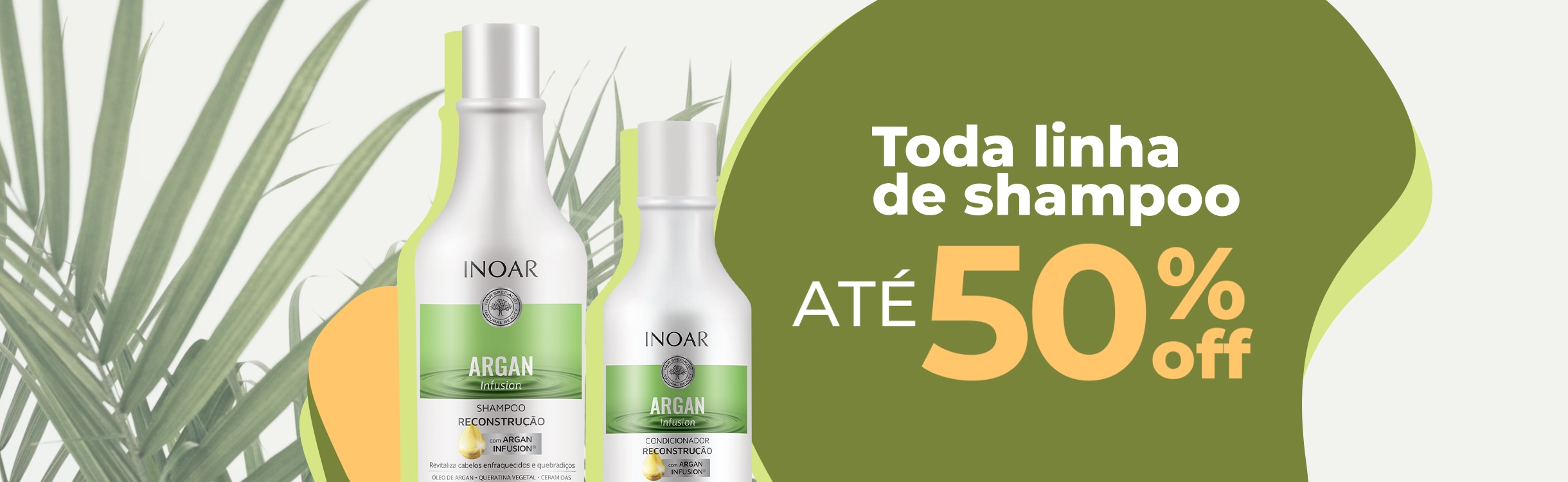 Toda a linha de shampoo até 50% OFF