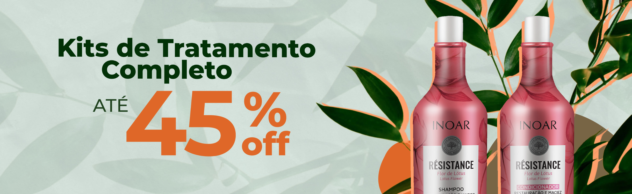 Kits de tratamento completo até 45% OFF