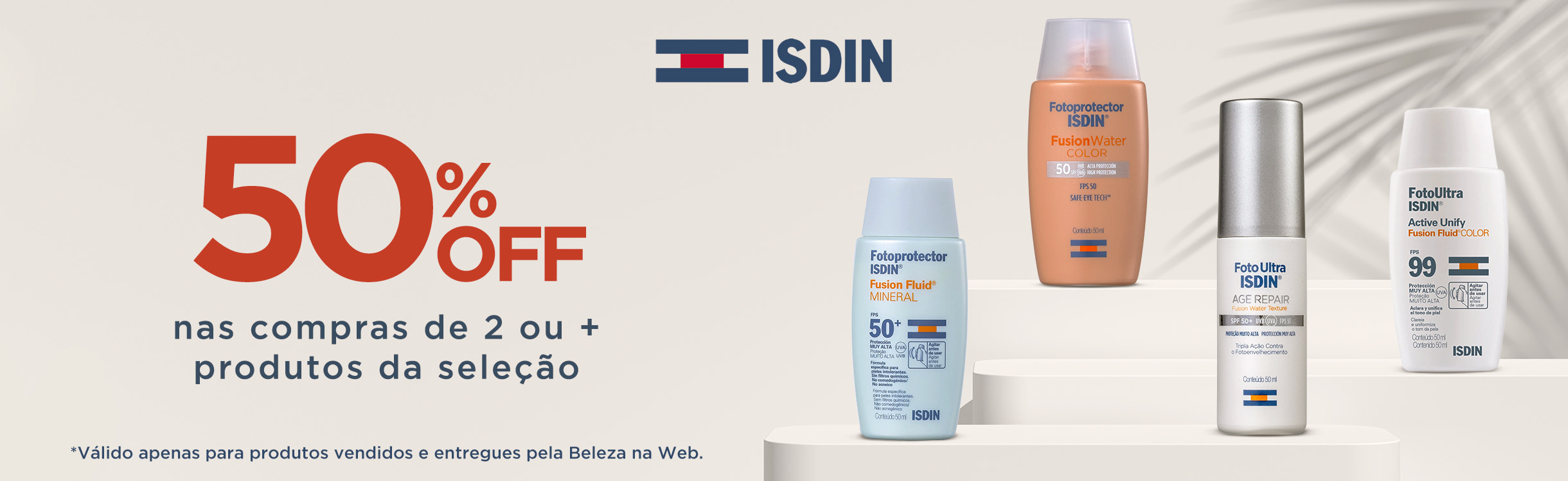 ISDIN| 50% Off Nas compras de 2 ou + itens da seleção