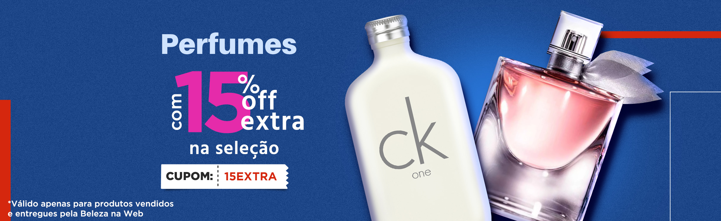 Perfumes e Perfumaria com 15% Extra