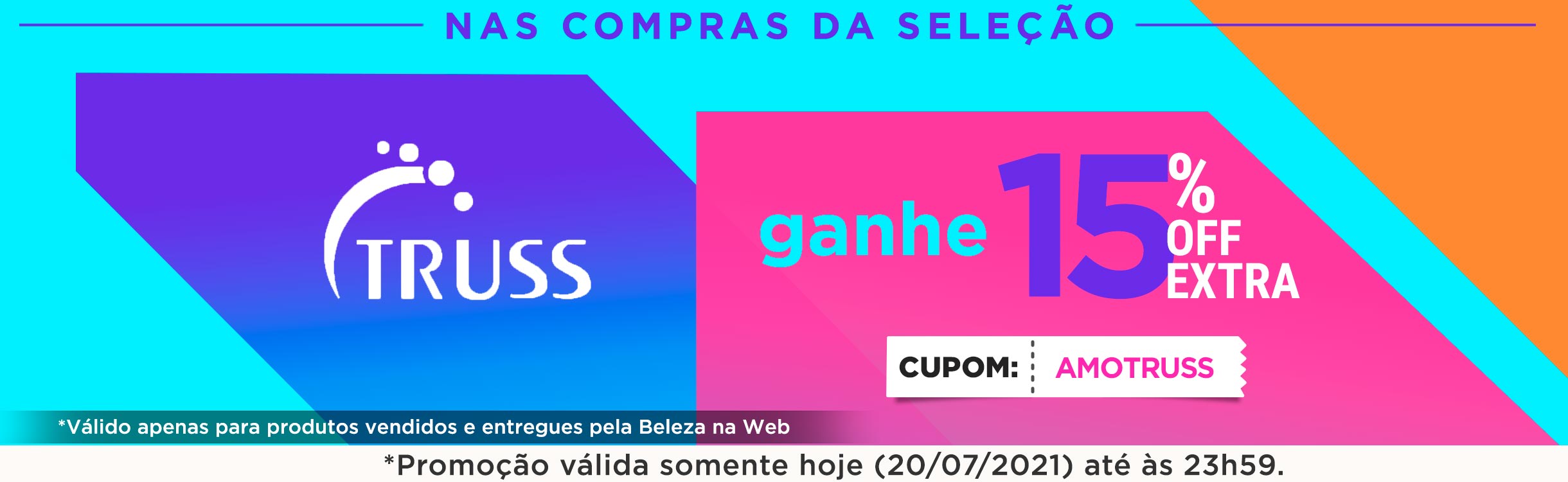 Truss Exclusiva!