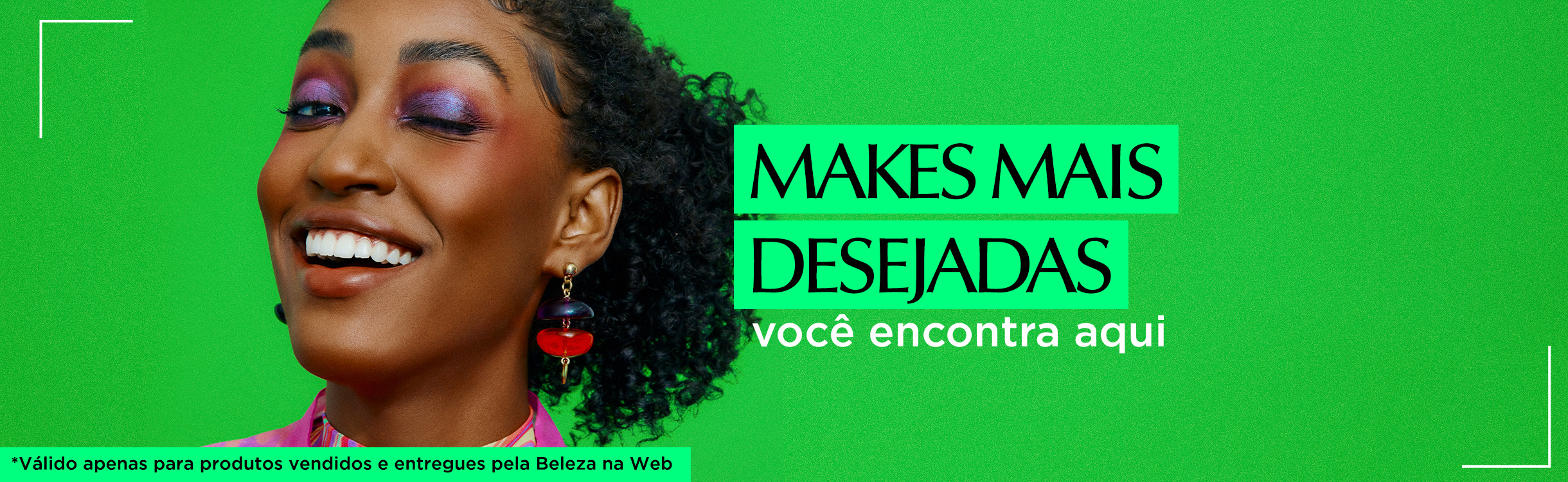 Desejos de Beleza | Makes