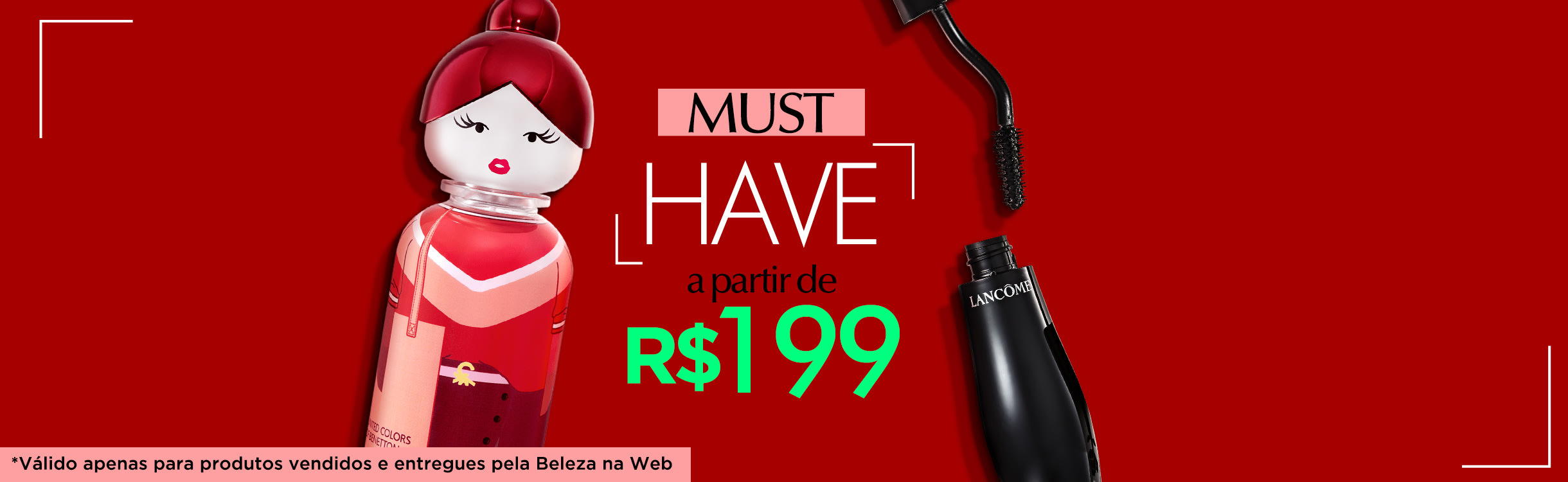Desejos de Beleza | Must Have