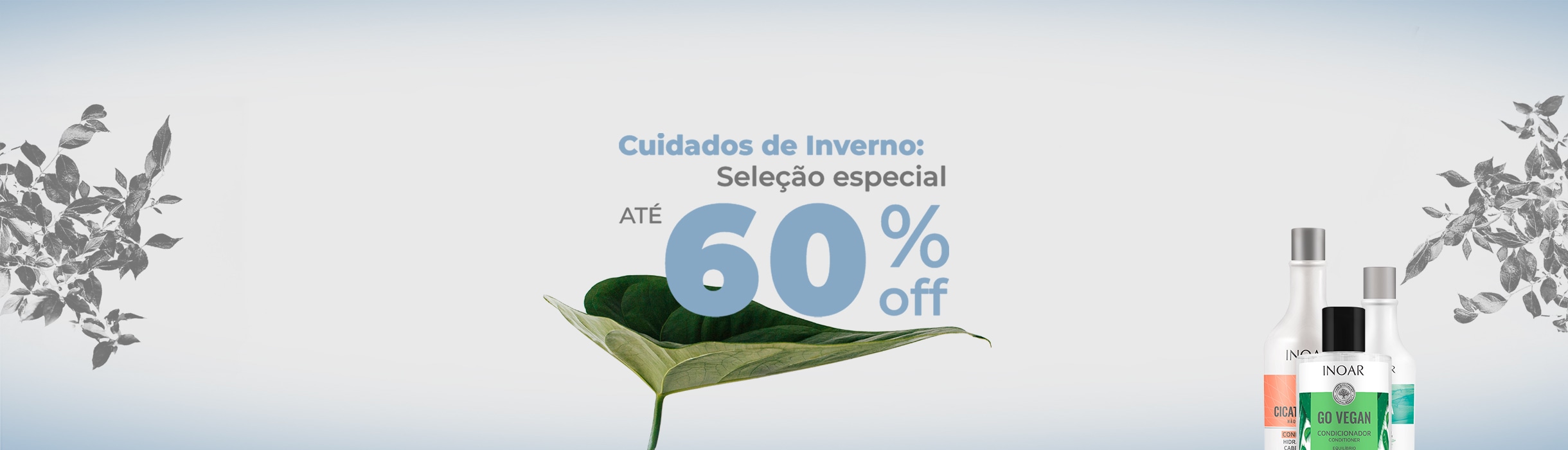 Seleção especial até 60% OFF