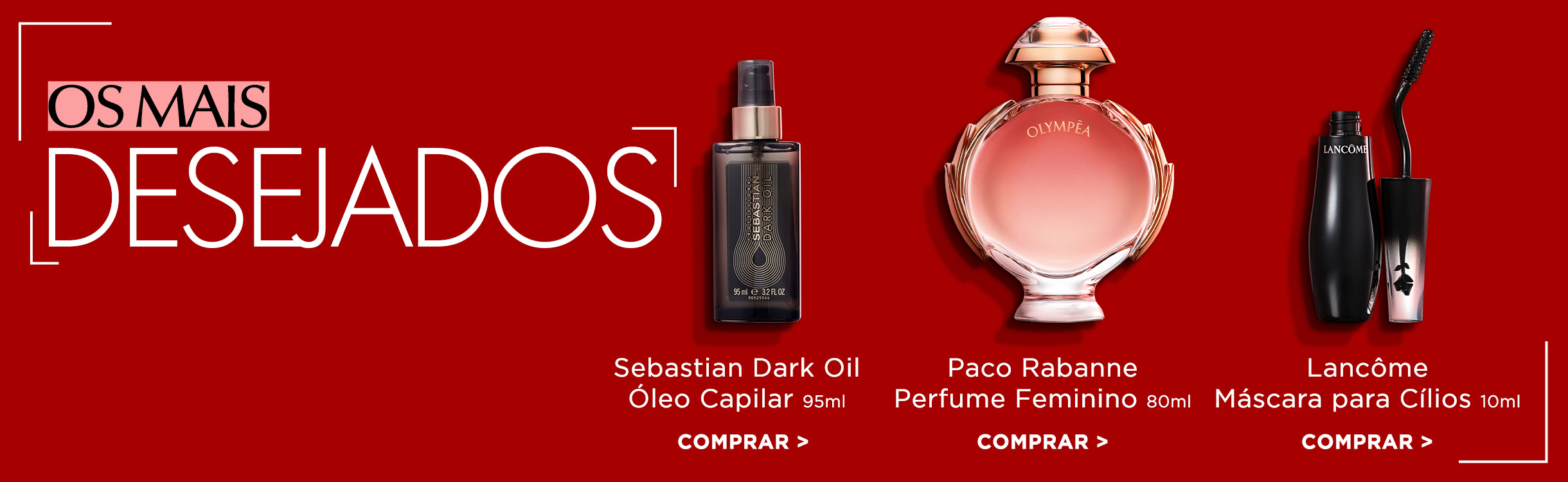 Os Mais Desejados para sua Rotina de Beleza