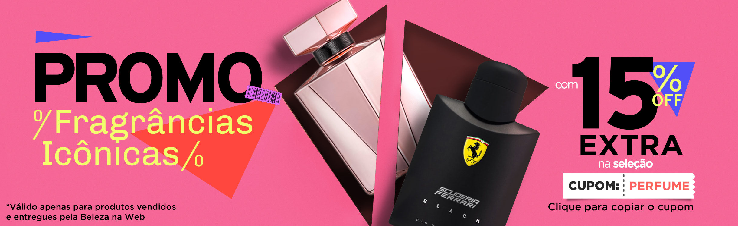 Perfumes e Perfumaria Icônicos com 15% OFF Extra na seleção