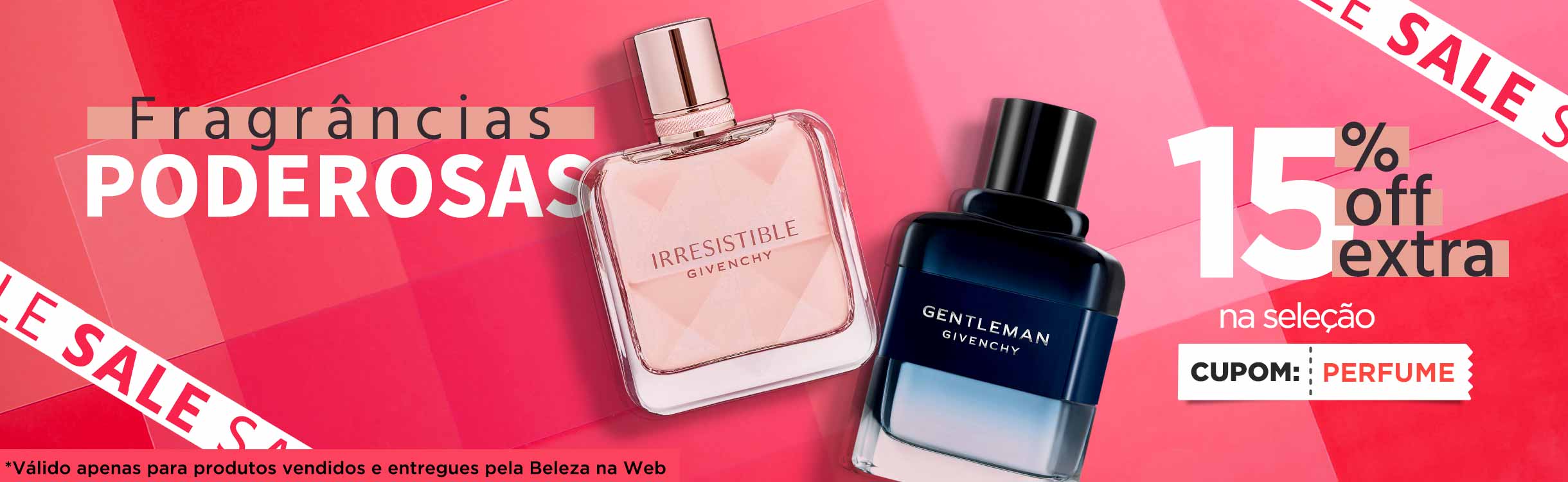 Sua fragrância favorita com desconto extra!