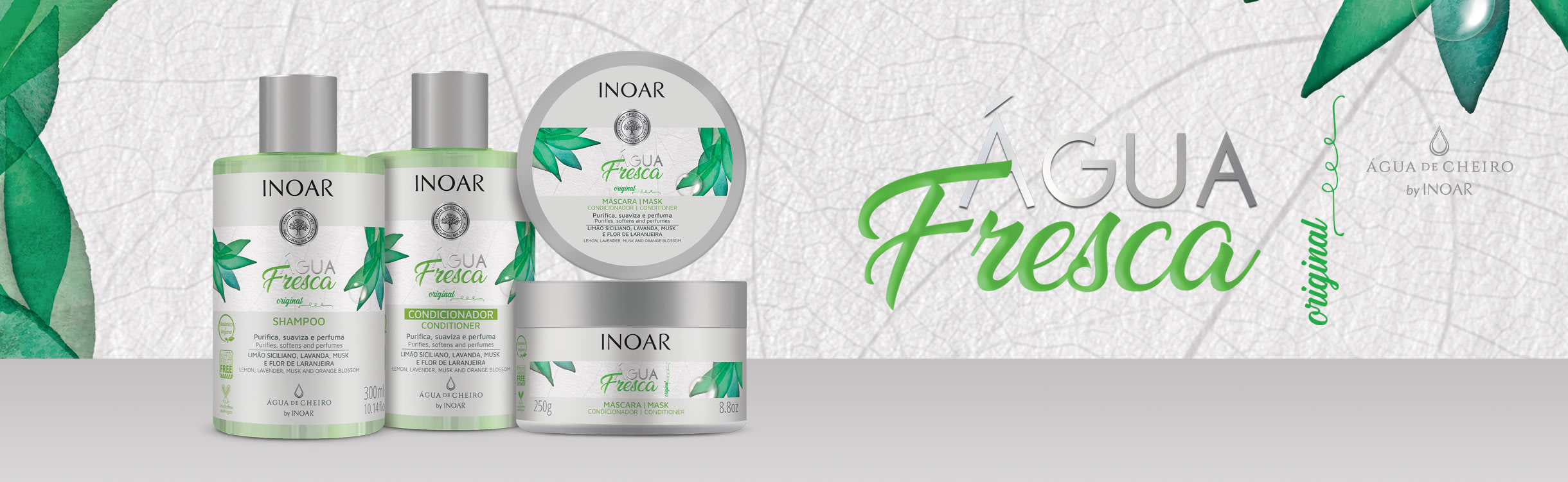 Linha Água Fresca, o poder da natureza para os fios!