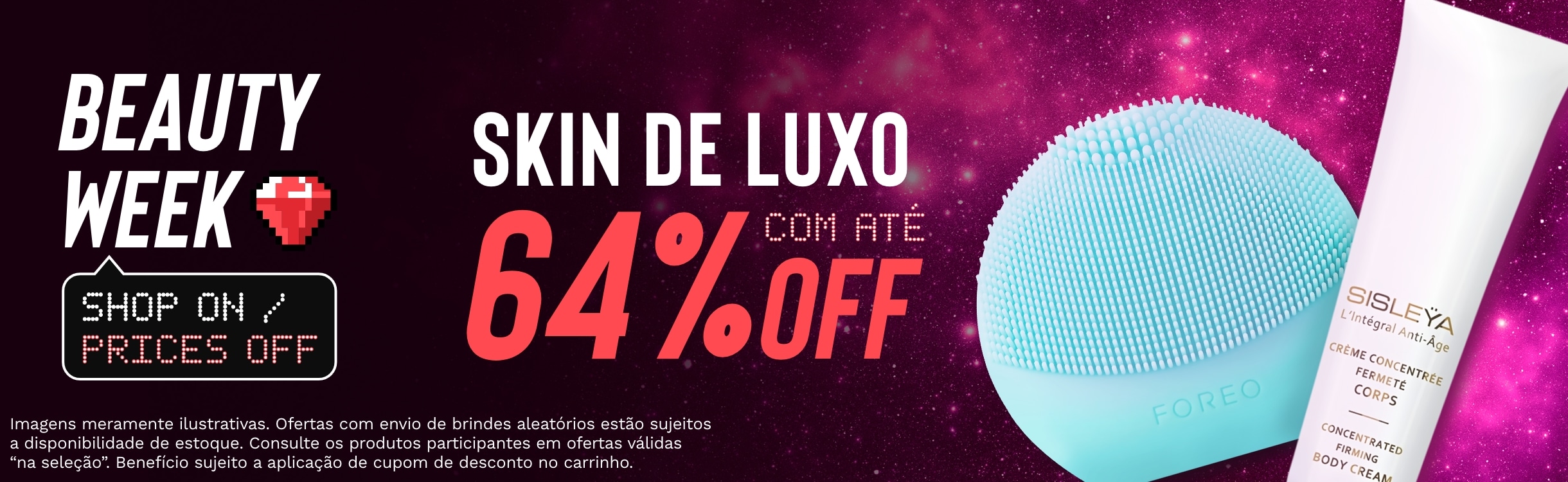 Skin de Luxo até 64% OFF