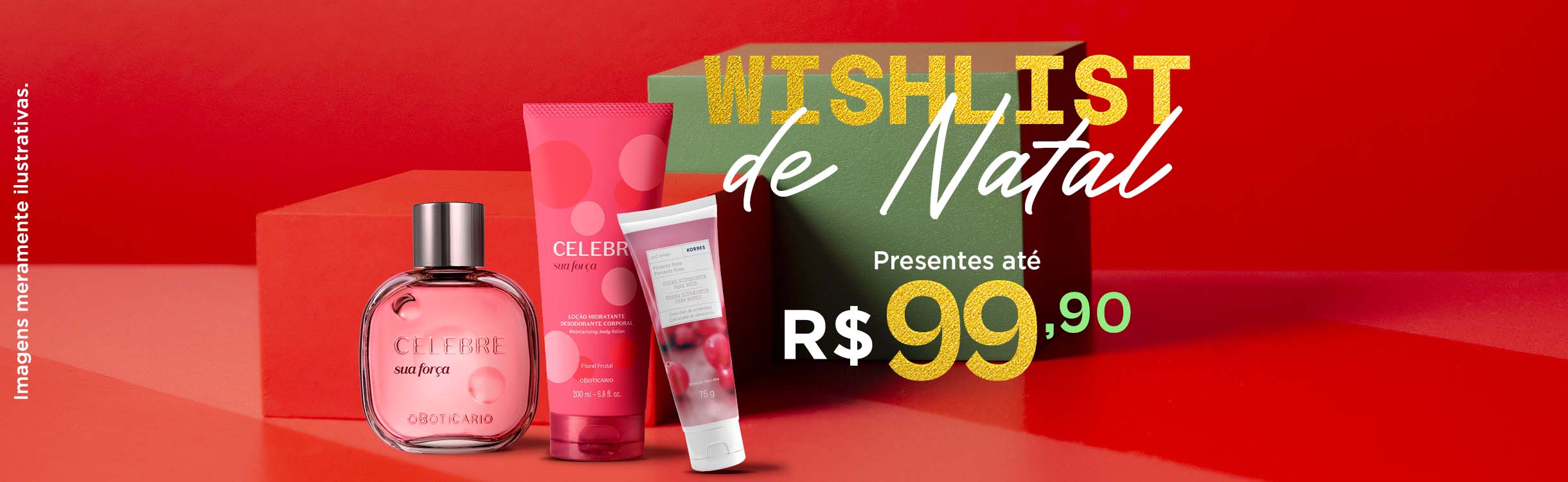 O presente ideal está aqui, escolha o seu!