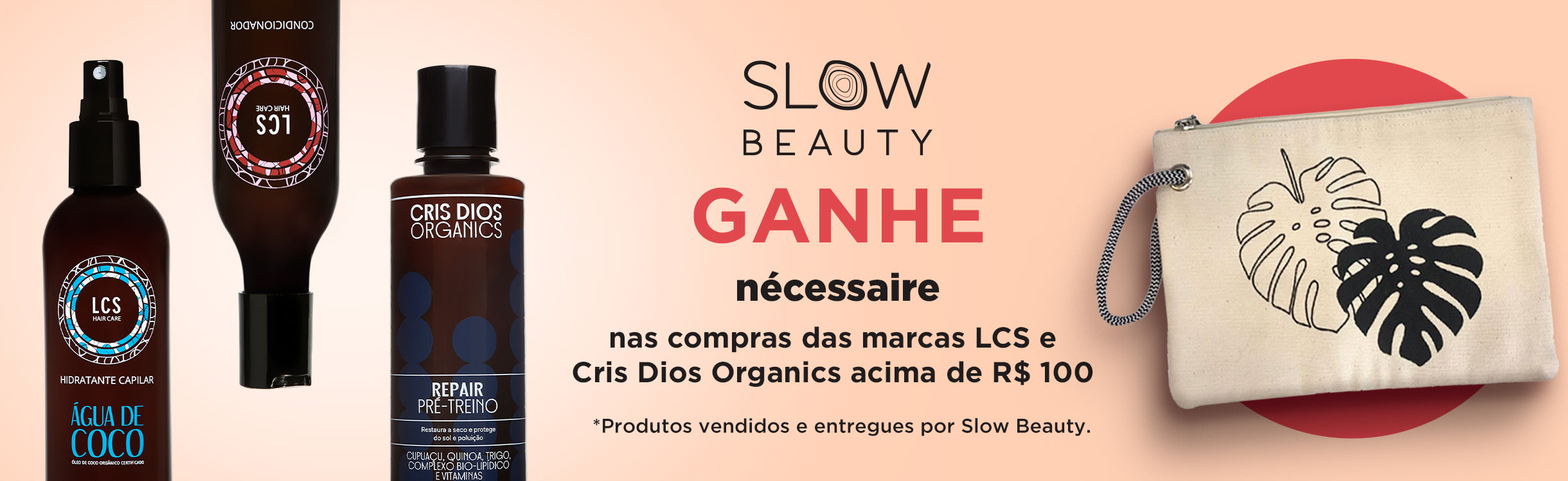 Seleção Imperdível - LCS e Cris Dios Organics