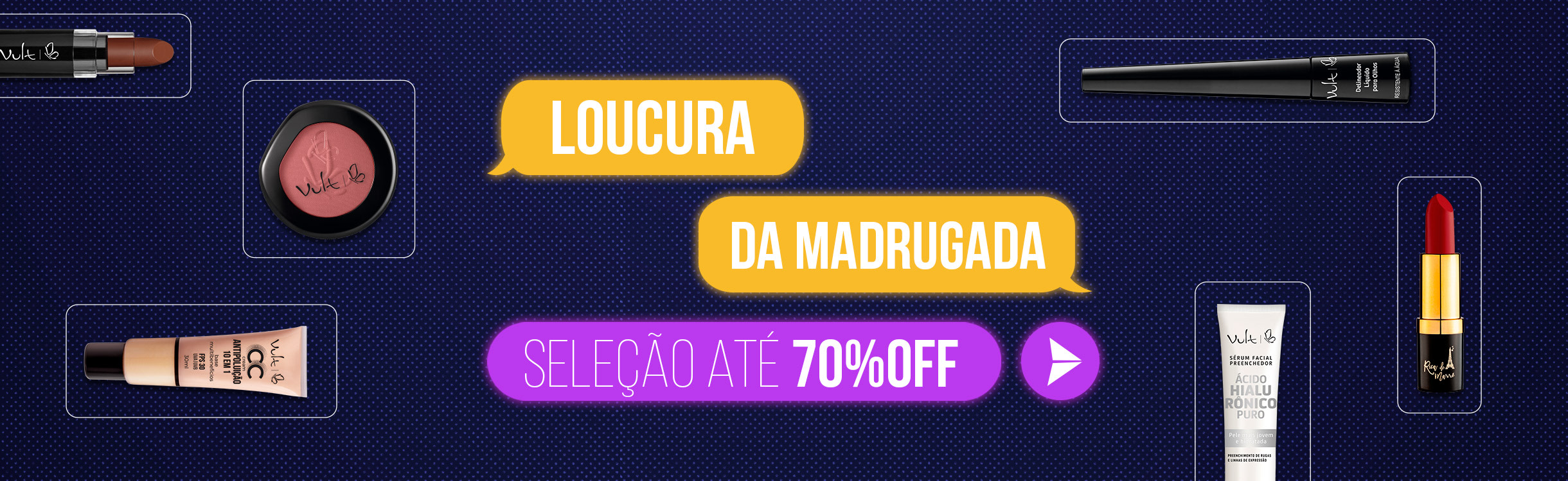 Seleção especial com até 70% de desconto nessa loucura da madrugada!!