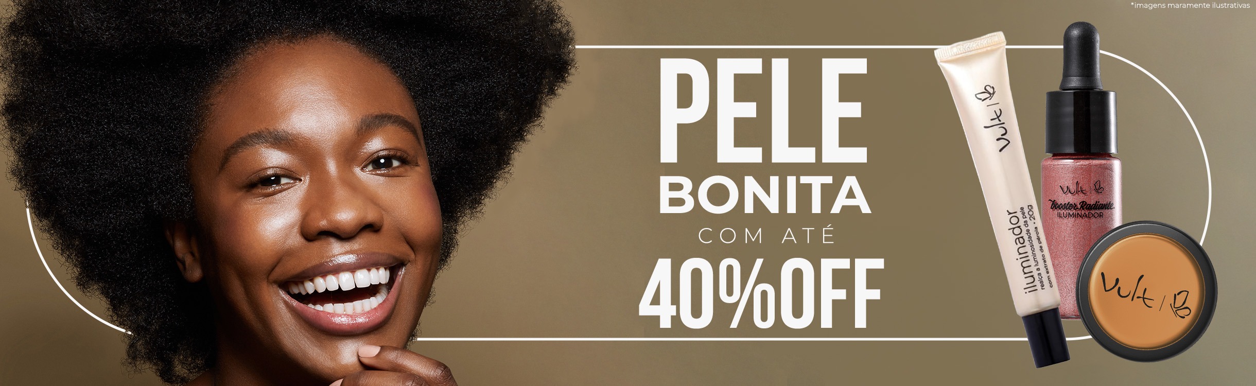 Maquiagem para pele com até 40% de desconto!