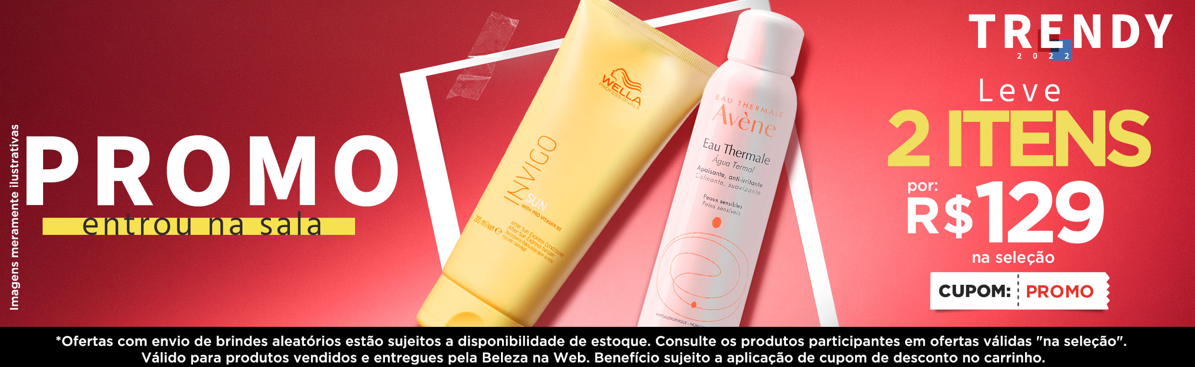 Escolha 2 itens da seleção e pague R$129!