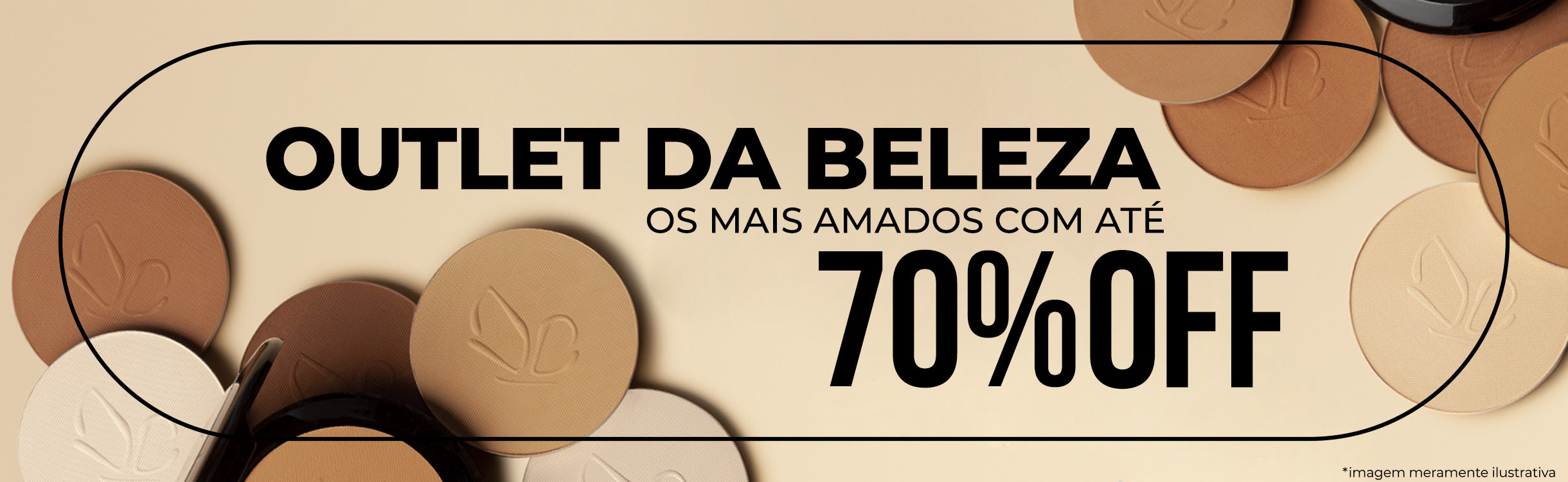 Seus produtos mais amados Vult com até 70% de desconto!
