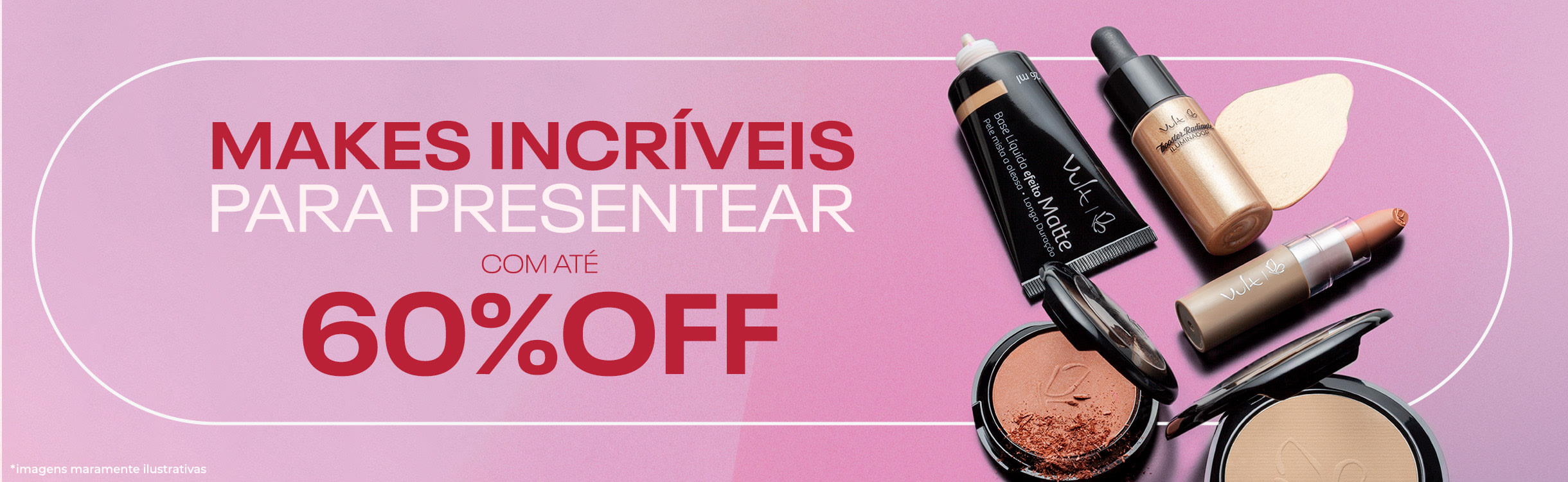 Maquiagens para presentear: super seleção com até 60% de desconto!