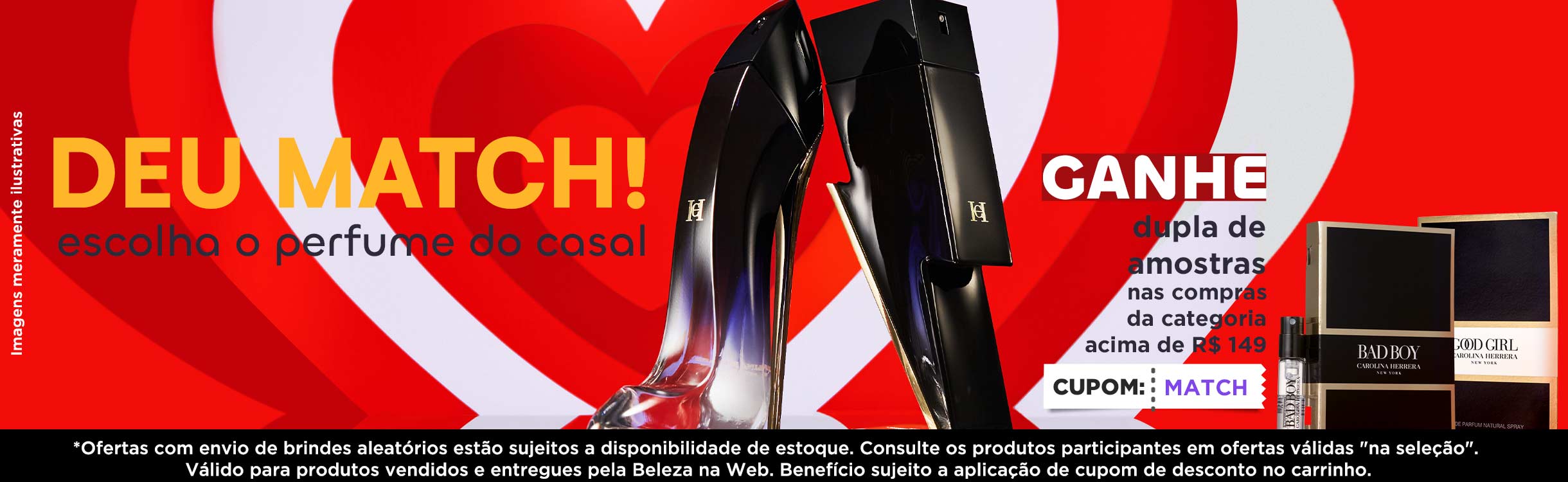 Deu Match! Ganhe dupla de amostras nas compras acima de R$149 em Perfumes e Perfumaria
