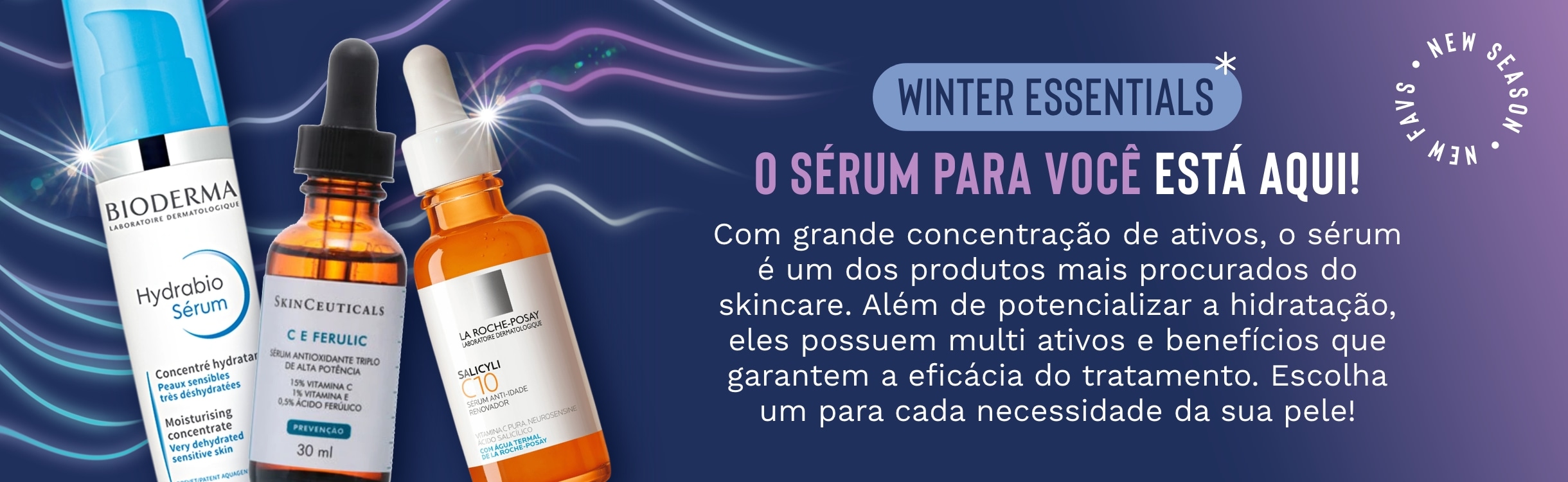 Escolha o sérum que a sua pele precisa!