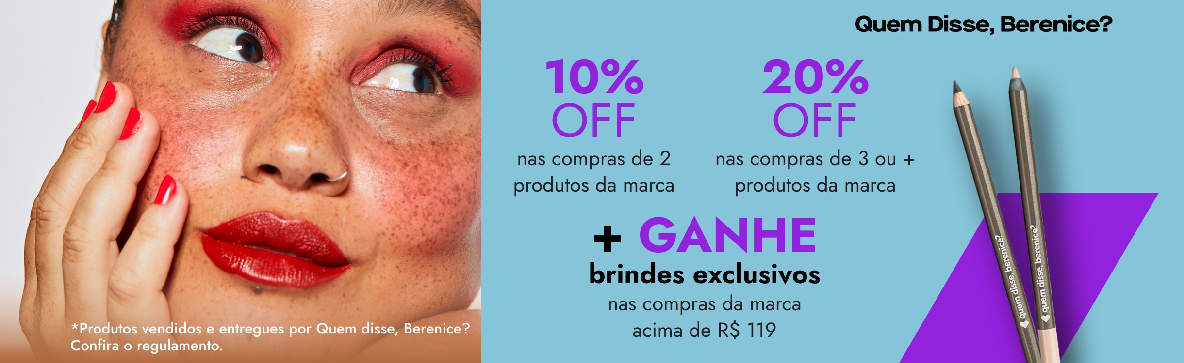 Quem disse, Berenice? Ganhe lápis de sobrancelha nas compras acima de R$119