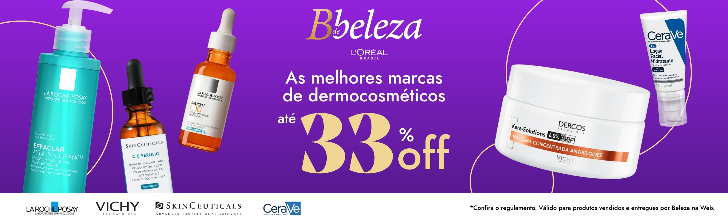 La Roche Posay, Vichy, Skinceuticals e Cerave Cuidados para pele até 33% Off