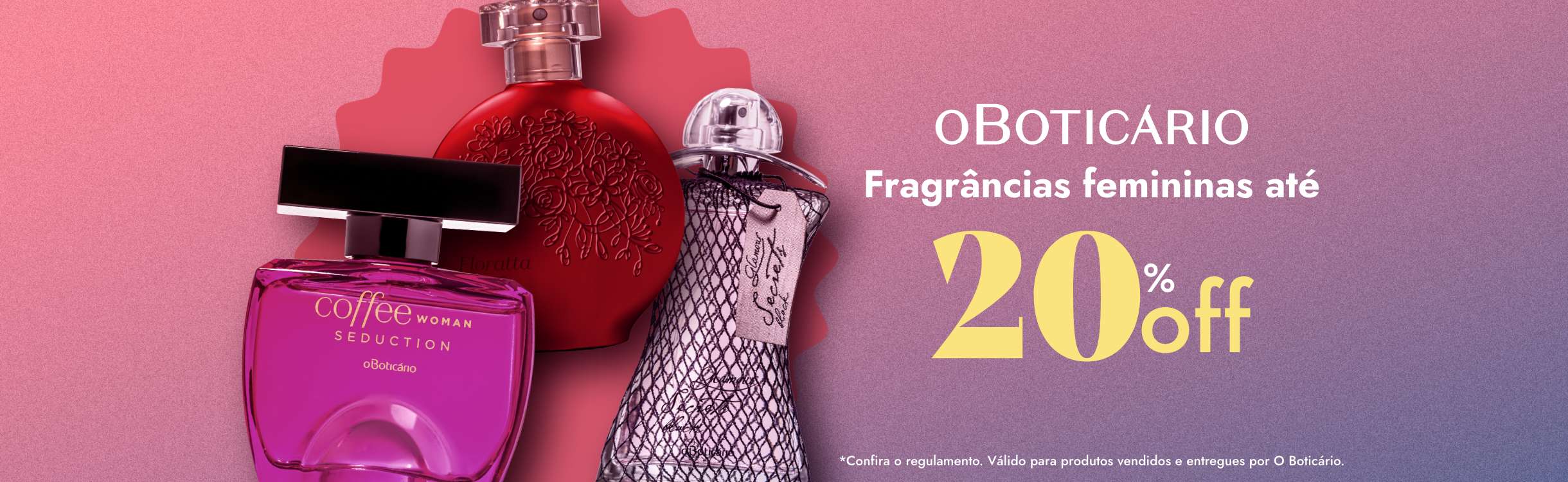 O Boticário: Pele perfumada todos os dias! Fragrâncias com até 20% OFF