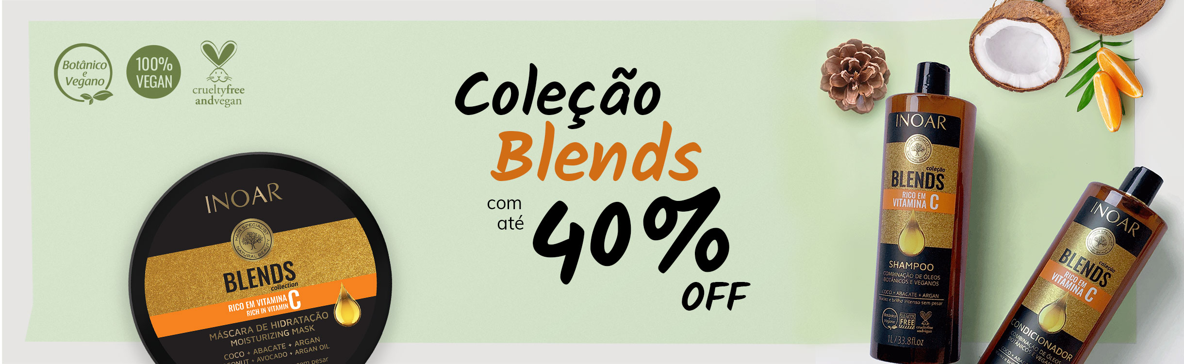 Coleção Blends até 40% OFF