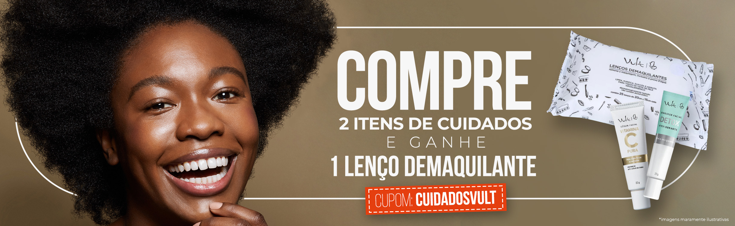 Nas compras de 2 itens ou mais de cuidados, ganhe 1 lenço demaquilante!