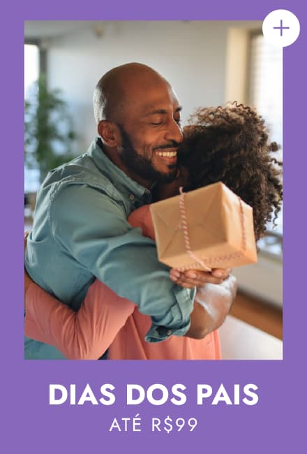 Dia dos pais até R$ 99