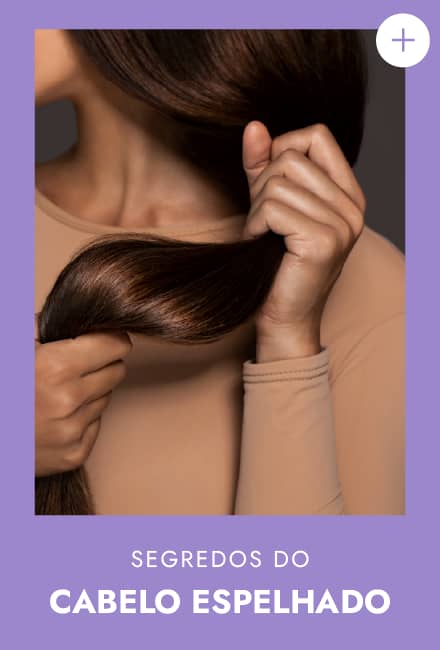 Segredos do cabelo espelhado