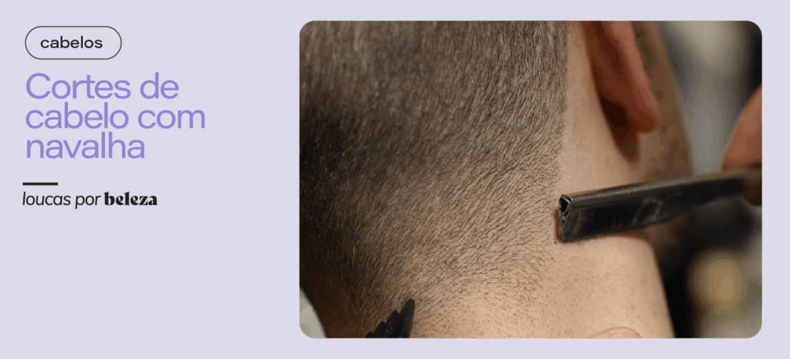 Guia do corte de cabelo com navalha: técnica, estilo e cuidados
