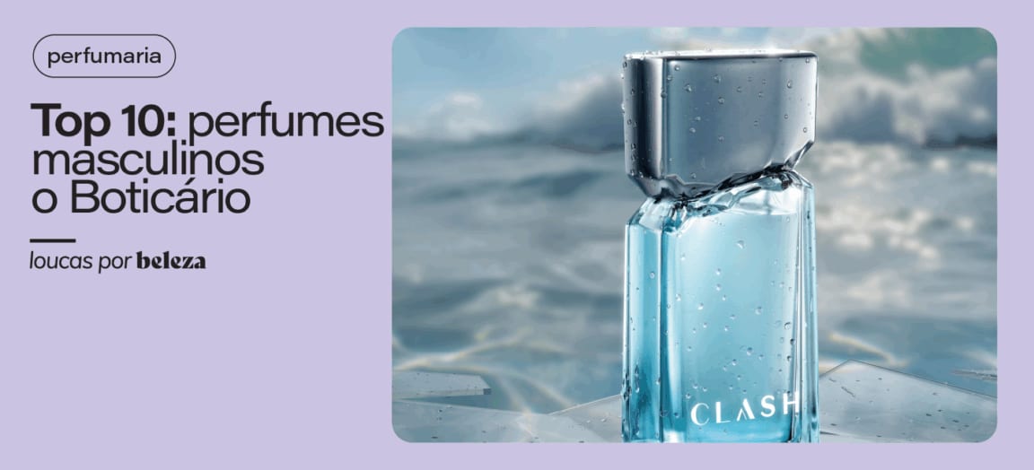 10 melhores perfumes masculinos o Boticário