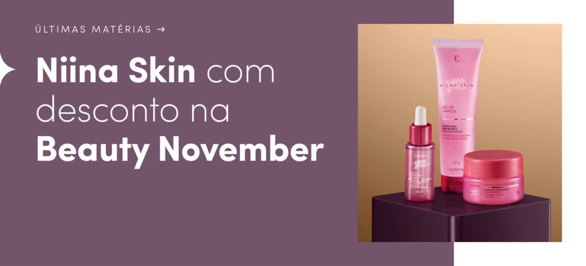 Top 4 produtos de skincare Niina Skin com desconto na Beauty Friday