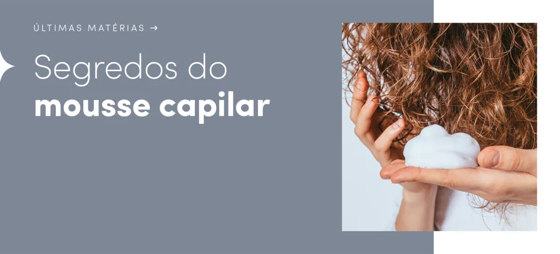 Como usar mousse no cabelo