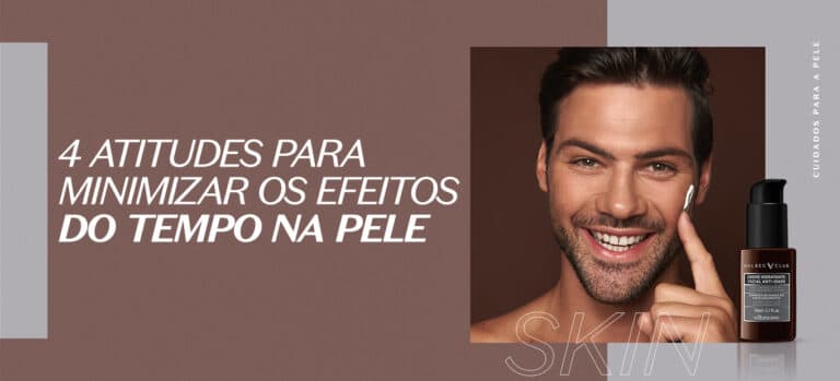 Top 4 cuidados com a pele masculina