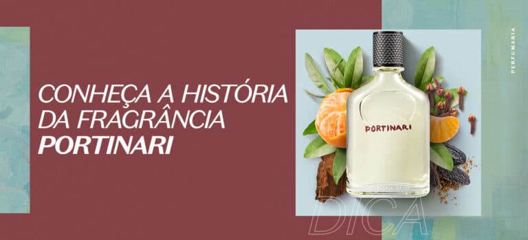 Conheça a história da fragrância Portinari