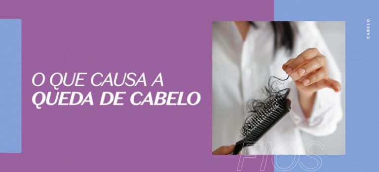 Queda de cabelo: veja quais são as principais causas