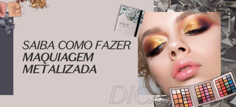 Saiba como fazer maquiagem metalizada