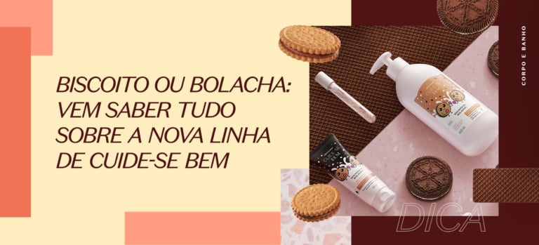 Biscoito ou bolacha: vem saber tudo sobre a nova linha de Cuide-se Bem