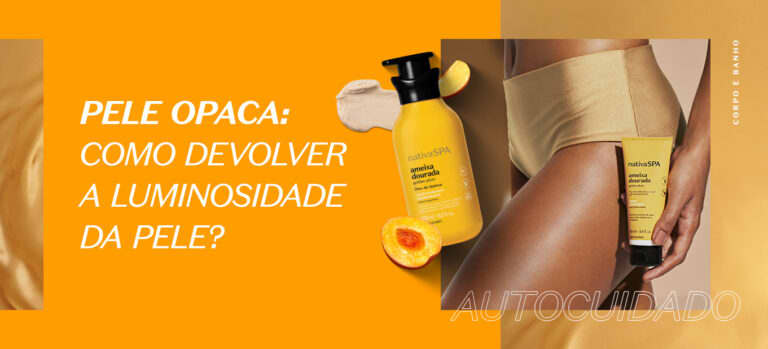 Pele opaca: como devolver a luminosidade da pele?