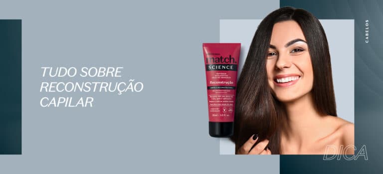 Mulher branca com cabelo liso, o texto diz: Tudo sobre reconstrução capilar