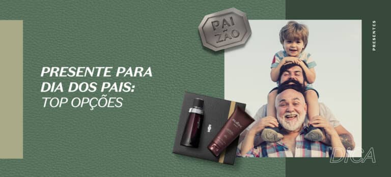 Banner com a chamada " Presente para o Dia dos pais" com a imagem de um senhor e um menino sentado em seus ombros e um homem de meia idade.
