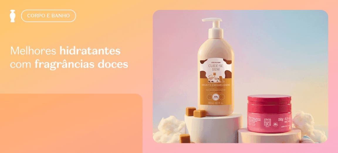 Top 5 melhores hidratantes com fragrâncias doces